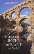 Engineering in the Ancient World by LANDELS, J.G.